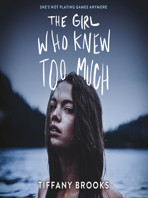 Title details for The Girl Who Knew Too Much by Tiffany Brooks - Available